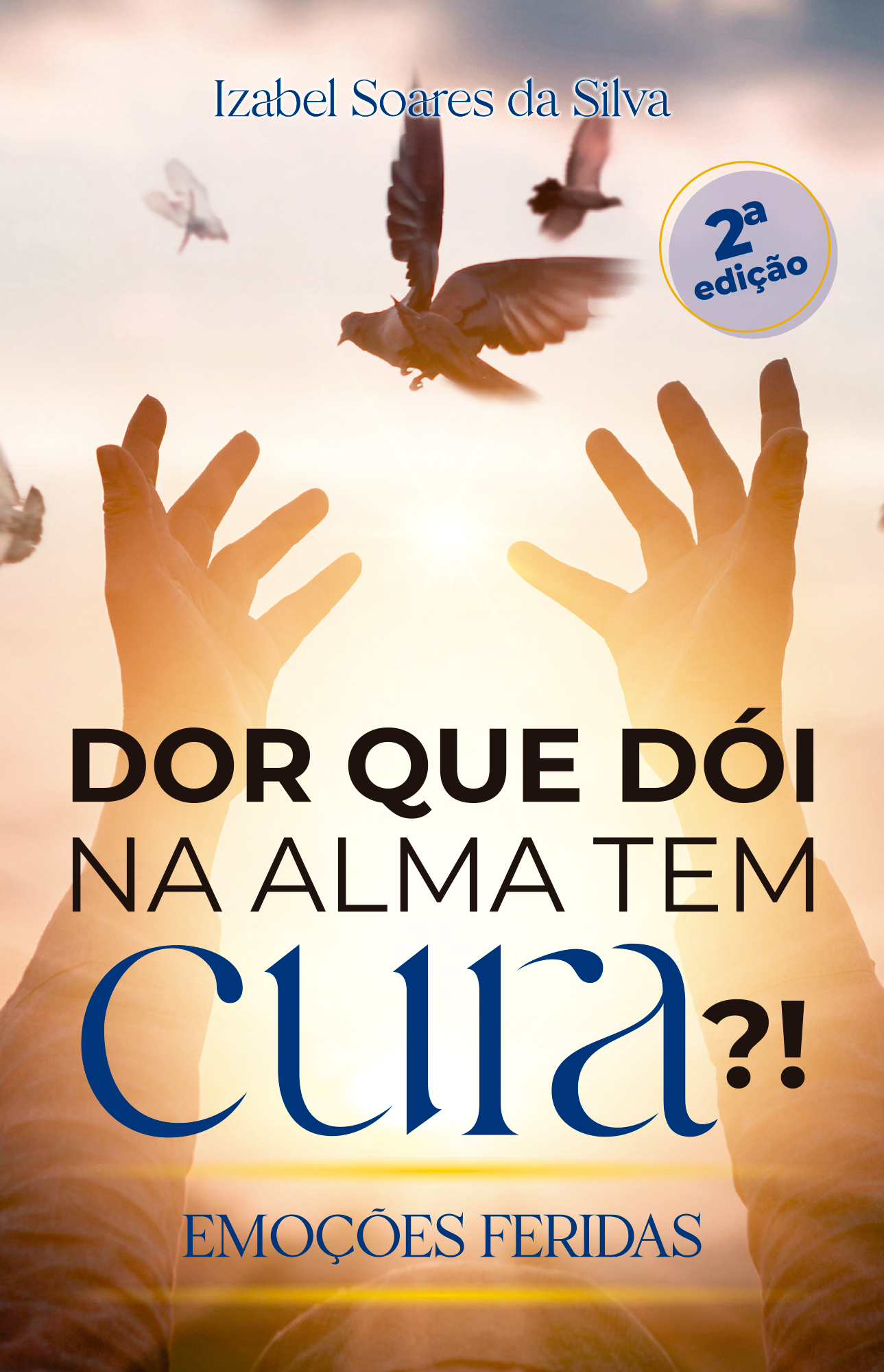 Dor que Dói na Alma Tem Cura