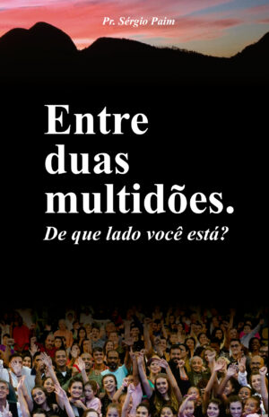 Entre Duas Multidões