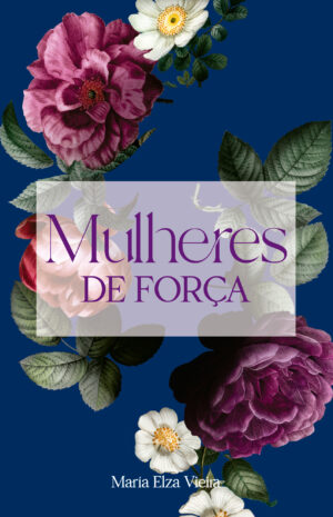 Mulheres de Força