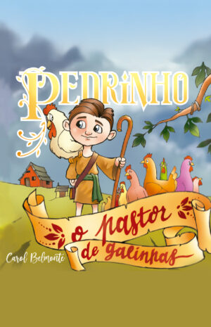 Pedrinho, o Pastor de Galinhas