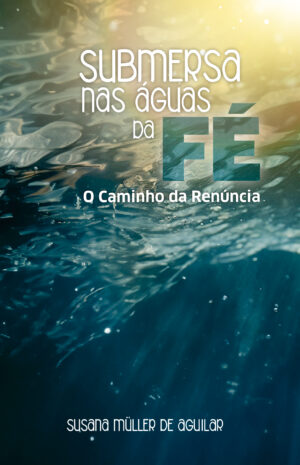 Submersa nas Águas da Fé